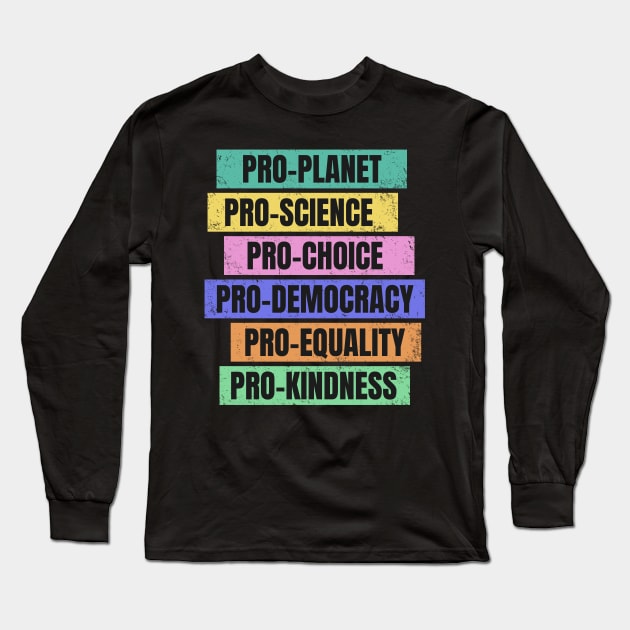 Pro-Planet, Pro-Democracy, Voting Rights Long Sleeve T-Shirt by Jitterfly